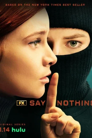 Ничего не говори 1 сезон онлайн